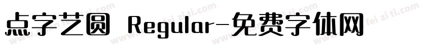点字艺圆 Regular字体转换